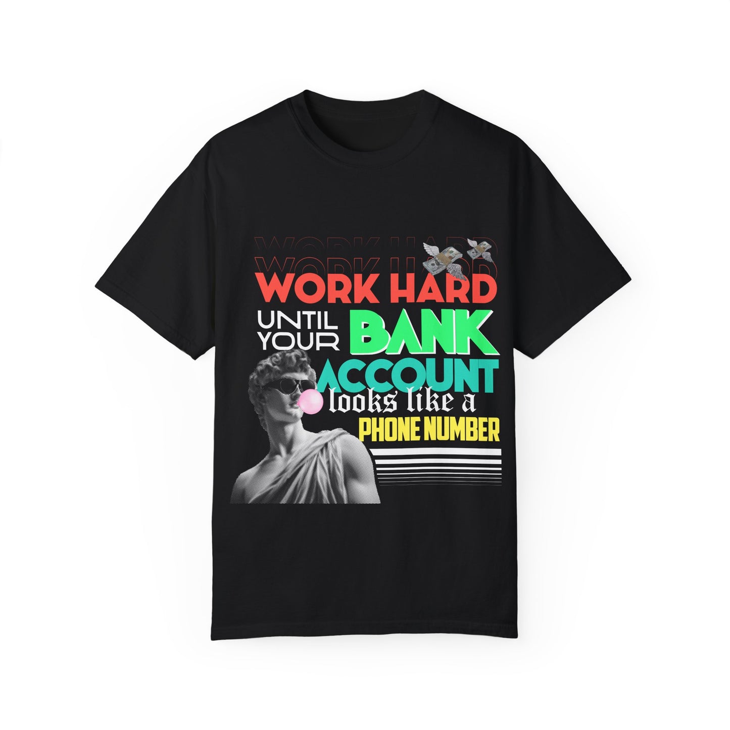 Motivational Unisex T-Shirt - 'Work Hard Until Your Bank Account Looks Like a Phone Number'